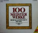CD-Box - Bach / Händel / Beethoven / Brahms a.o. - 100 Meisterwerke Der Klassischen Musik