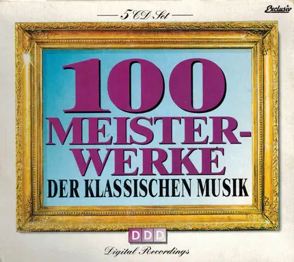 Vivaldi / Bach / Mozart / Tchaikovsky / Händel a.o. - 100 Meisterwerke Der Klassischen Musik