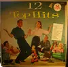 LP - Ted Weaver, Dick Heller and the toppers - 12 Top Hits - Mono
