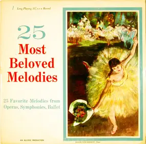 Pyotr Ilyich Tchaikovsky - 25 Most Beloved Melodies from Operas, Symphonies, Ballet