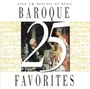 CD - Vivaldi / Handel / Bach / Purcell a.o. - 25 Baroque Favorites