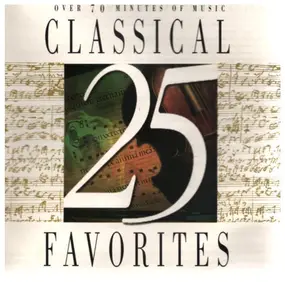 Wolfgang Amadeus Mozart - 25 Classical Favorites