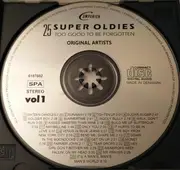 CD - The Crests,Del Shannon,Billy Stewart,a.o - 25 Super Oldies Vol. 1 - Too Good To Be Forgotten