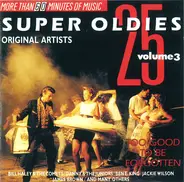 Various - 25 Super Oldies Vol. 3 - Too Good To Be Forgotten