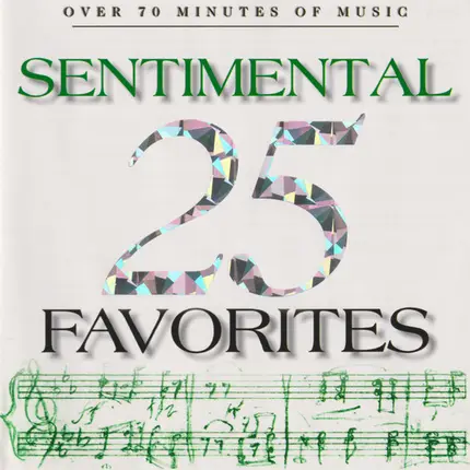 Tchaikovsky / J. Strauss / Mozart / Chopin a.o. - 25 Sentimental Favorites