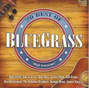 Bela Fleck / Jim & Jesse / Tony Rice a.o. - 20 Best Of Bluegrass