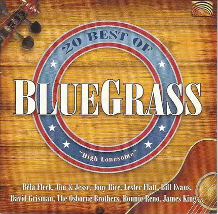 Bela Fleck / Jim & Jesse / Tony Rice a.o. - 20 Best Of Bluegrass