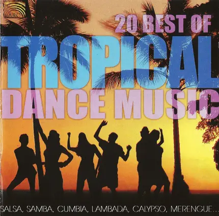 Pablo Cárcamo, Mandingo Y Su Son, Pablo Cárcamo... - 20 Best of Tropical Dance Music