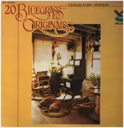 LP - Flatt & Scruggs / Jimmy Martin a.o. - 20 Bluegrass Originals- Collector's Edition - Yellow sleeve