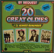 Gene Chandler, Wilson Pickett, Gladys Knight, Pattil Labelle, Jimi Hendrix a.o. - 20 Great Oldies - I'll Always Remember - Vol 5