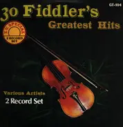 Various - 30 Fiddlers' Greatest Hits