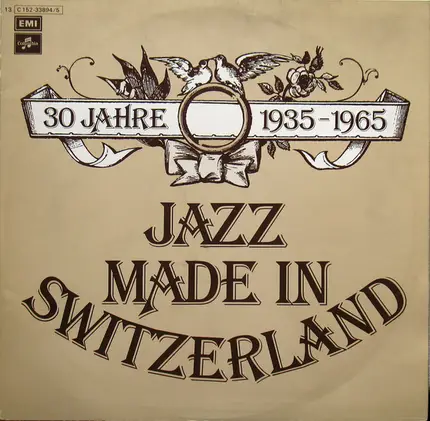 Magnolians, Hazy Osterwald Sextett a.o. - 30 Jahre Jazz Made In Switzerland 1935-1965
