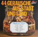LP - Various - 44 Geräusche Aus Stadt Und Land