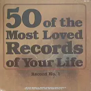 Patti Page a.o. - 50 Of The Most Loved Records Of Your Life Record No. 1