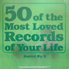 Various Artists - 50 Of The Most Loved Records Of Your Life Record No. 3