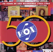 CD-Box - Various - 50 Years Of Vox Recordings 1945-1995
