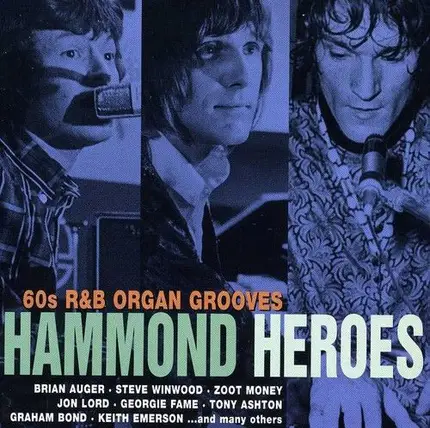 The Spencer Davis Group / Manfred Mann / Small Faces a.o. - 60s R&B Organ Grooves Hammond Heroes