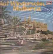 Los Muchacjos, Antonio Arenas a.o. - Auf Wiedersehen. Mallorca