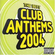 Shapeshifters, George Michael, Kelis, Brainbug, u.a - Club Anthems-Summer 2004
