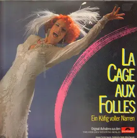 Jerry Herman - La Cage Aux Folles - Ein Käfig voller Narren