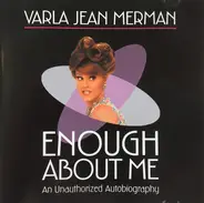 Varla Jean Merman - Enough About Me