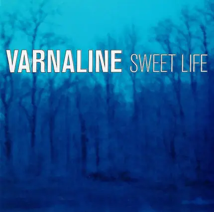 Varnaline - Sweet Life
