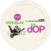 Varoslav - I Love Us