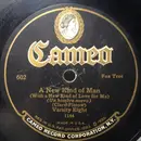 Schellack - Varsity Eight / Arthur Lange And His Orchestra - A New Kind Of Man (With A New Kind Of Love For Me) / I Never Care About To-Morrow