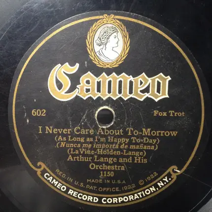 Varsity Eight / Arthur Lange And His Orchestra - A New Kind Of Man (With A New Kind Of Love For Me) / I Never Care About To-Morrow