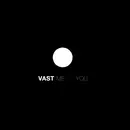 CD - Vast - Me And You