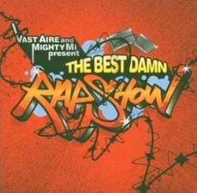 Vast Aire - BEST DAMN RAP SHOW