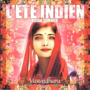 Vasundhara Das - L'Été Indien - Indian Summer