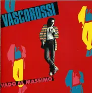 Vasco Rossi - Vado al Massimo