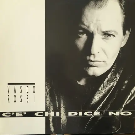 Vasco Rossi - C'e' Chi Dice No