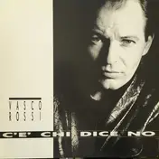 Vasco Rossi - C'e' Chi Dice No