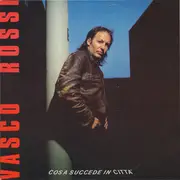 LP - Vasco Rossi - Cosa Succede In Città