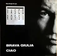 Vasco Rossi - Brava Giulia / Ciao