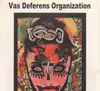 CD - Vas Deferens Organization - The Idiot Parade