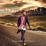 CD - Vashawn Mitchell - Secret Place: Live In South Africa - Digipak, Sealed