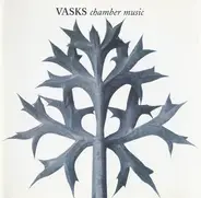 Vasks - Chamber Music