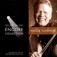 Vassar Clements - The Bottom Line Encore Collection: Vassar Clements