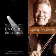 Vassar Clements - The Bottom Line Encore Collection: Vassar Clements