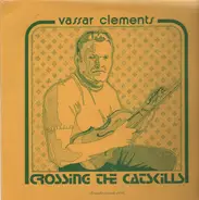 Vassar Clements - Crossing the Catskills