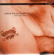 12inch Vinyl Single - Vatos Locos Bros. - Dedicated (Day One)