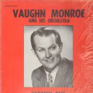 Vaugh Monroe And His Orchestra - Comin' On