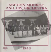 Vaughn Monroe And His Orchestra - 1943