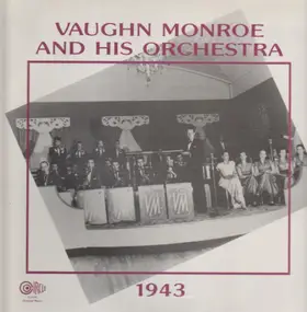 Vaughn Monroe & His Orchestra - 1943