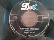 Vaughn Monroe & His Orchestra - How Soon