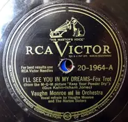 Vaughn Monroe And His Orchestra - I'll See You In My Dreams / Drifting And Dreaming (Sweet Paradise)