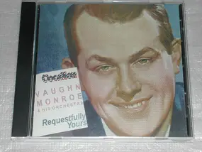 Vaughn Monroe & His Orchestra - Requestfully Yours